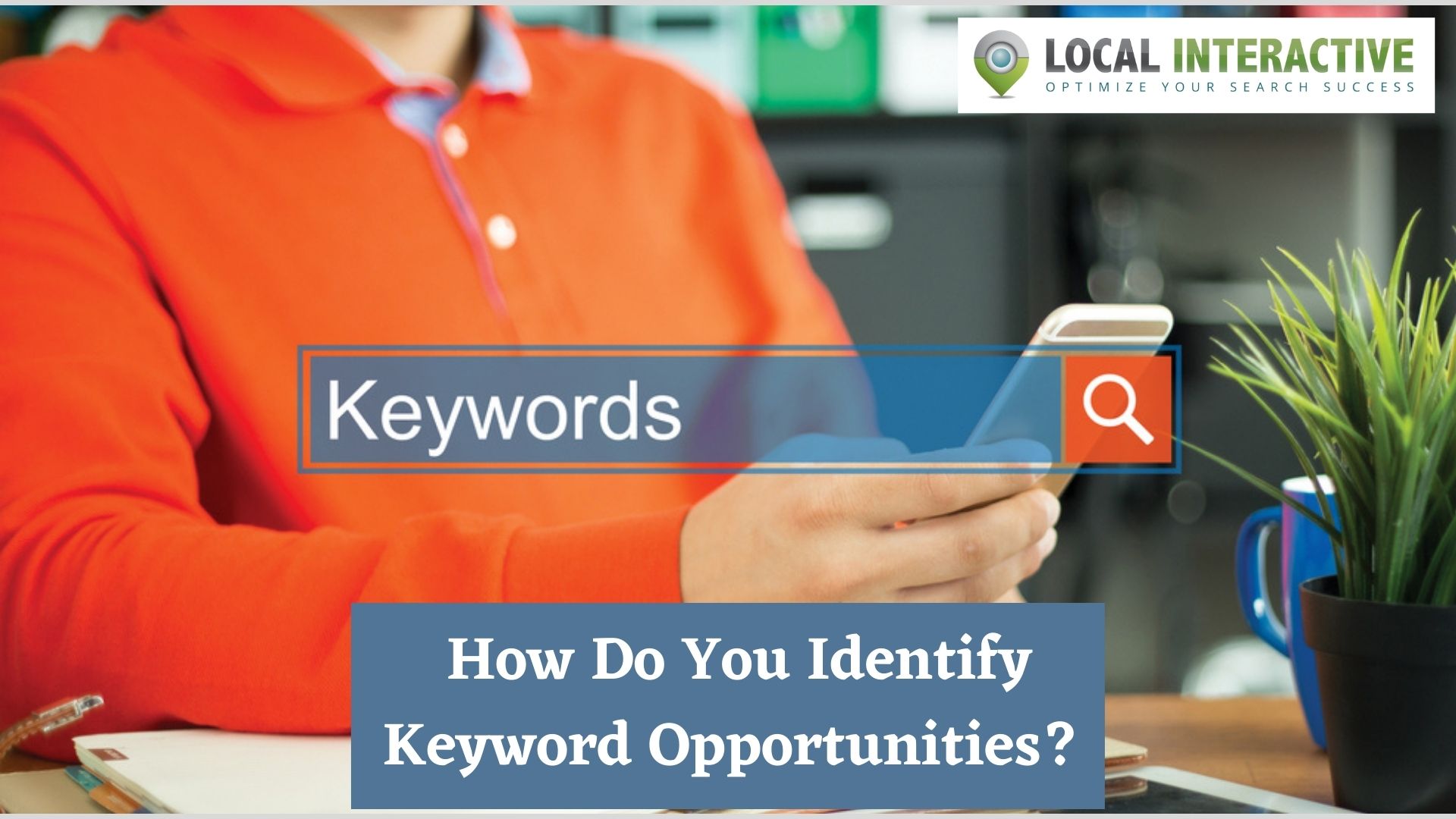 how-do-you-identify-keyword-opportunities-1-local-seo