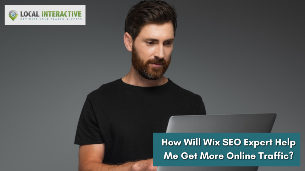 How Will Wix SEO Experts Help Me Get More Online Traffic