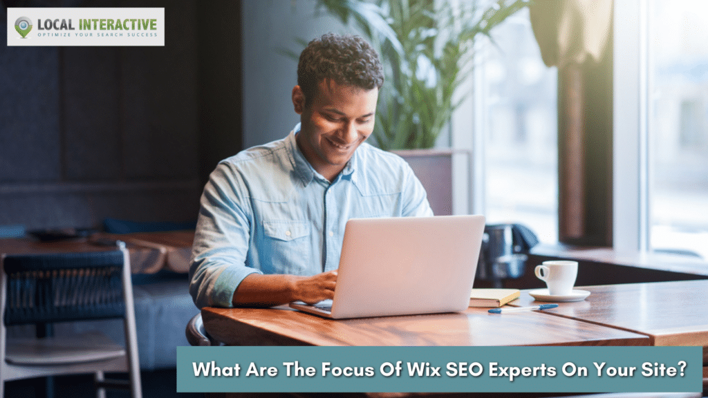 What Are The Focus Of Wix SEO Experts On Your Site